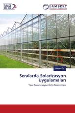 Seralarda Solarizasyon Uygulamaları