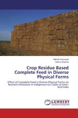 Crop Residue Based Complete Feed in Diverse Physical Forms