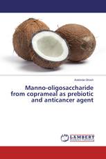Manno-oligosaccharide from coprameal as prebiotic and anticancer agent