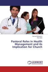 Pastoral Roles in Health Management and its Implication for Church