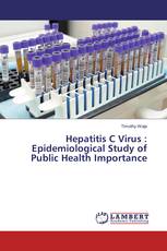 Hepatitis C Virus : Epidemiological Study of Public Health Importance