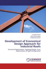 Development of Economical Design Approach for Industrial Roofs