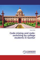 Code-mixing and code-switching by college students in Guntur