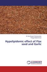 Hypolipidemic effect of Flax seed and Garlic