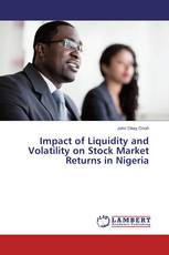 Impact of Liquidity and Volatility on Stock Market Returns in Nigeria