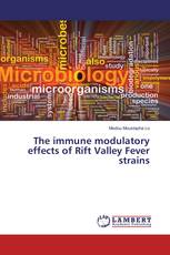 The immune modulatory effects of Rift Valley Fever strains