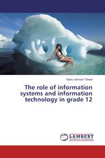 The role of information systems and information technology in grade 12