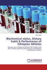 Biochemical status, Dietary habit & Performance of Ethiopian Athletes