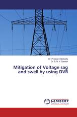 Mitigation of Voltage sag and swell by using DVR