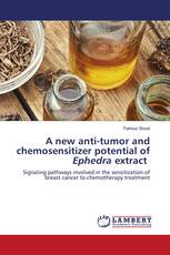 A new anti-tumor and chemosensitizer potential of Ephedra extract