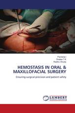 HEMOSTASIS IN ORAL & MAXILLOFACIAL SURGERY