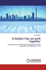 A Golden City we built together