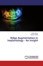 Ridge Augmentation in Implantology - An Insight