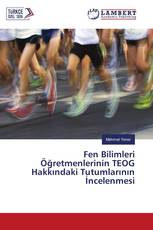 Fen Bilimleri Öğretmenlerinin TEOG Hakkındaki Tutumlarının İncelenmesi