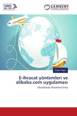 E-ihracat yöntemleri ve alibaba.com uygulaması