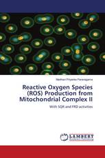 Reactive Oxygen Species (ROS) Production from Mitochondrial Complex II
