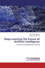 Deep Learning The Future of Artificial Intelligence