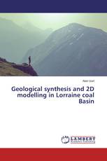 Geological synthesis and 2D modelling in Lorraine coal Basin