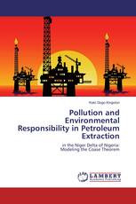 Pollution and Environmental Responsibility in Petroleum Extraction