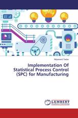 Implementation Of Statistical Process Control (SPC) for Manufacturing