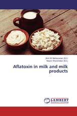 Aflatoxin in milk and milk products