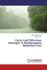 Curry Leaf (Murraya koenigii): A Multipurpose Medicinal Tree