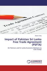 Impact of Pakistan Sri Lanka Free Trade Agreement (PSFTA)