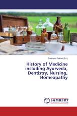 History of Medicine including Ayurveda, Dentistry, Nursing, Homeopathy