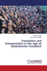 Translation and Interpretation in the Age of Globalization Feedback
