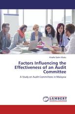 Factors Influencing the Effectiveness of an Audit Committee