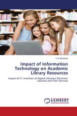 Impact of Information Technology on Academic Library Resources