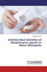 Antimicrobial Activities of Streptomyces species in Akure Metropolis