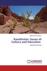 Kazakhstan: Issues of Culture and Education