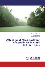 Attachment Need and Fear of Loneliness in Close Relationships