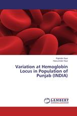 Variation at Hemoglobin Locus in Population of Punjab (INDIA)