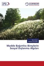 Madde Bağımlısı Bireylerin Sosyal Dışlanma Algıları