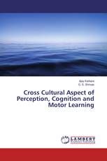 Cross Cultural Aspect of Perception, Cognition and Motor Learning