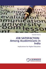JOB SATISFACTION: Among Academicians in India