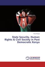 State Security, Human Rights & Civil Society in Post Democratic Kenya