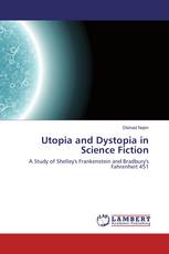 Utopia and Dystopia in Science Fiction