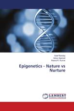 Epigenetics - Nature vs Nurture