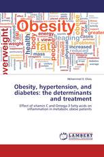 Obesity, hypertension, and diabetes: the determinants and treatment