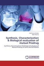 Synthesis, Characterization & Biological evaluation of mutual Prodrug