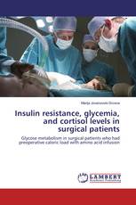 Insulin resistance, glycemia, and cortisol levels in surgical patients