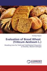 Evaluation of Bread Wheat (Triticum Aestivum L.)