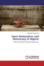 Islam Nationalism and Democracy in Algeria