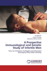 A Prospective Immunological and Genetic Study of Infertile Men