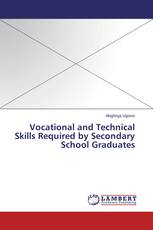 Vocational and Technical Skills Required by Secondary School Graduates