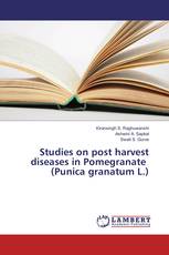 Studies on post harvest diseases in Pomegranate (Punica granatum L.)