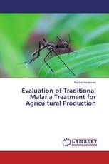 Evaluation of Traditional Malaria Treatment for Agricultural Production